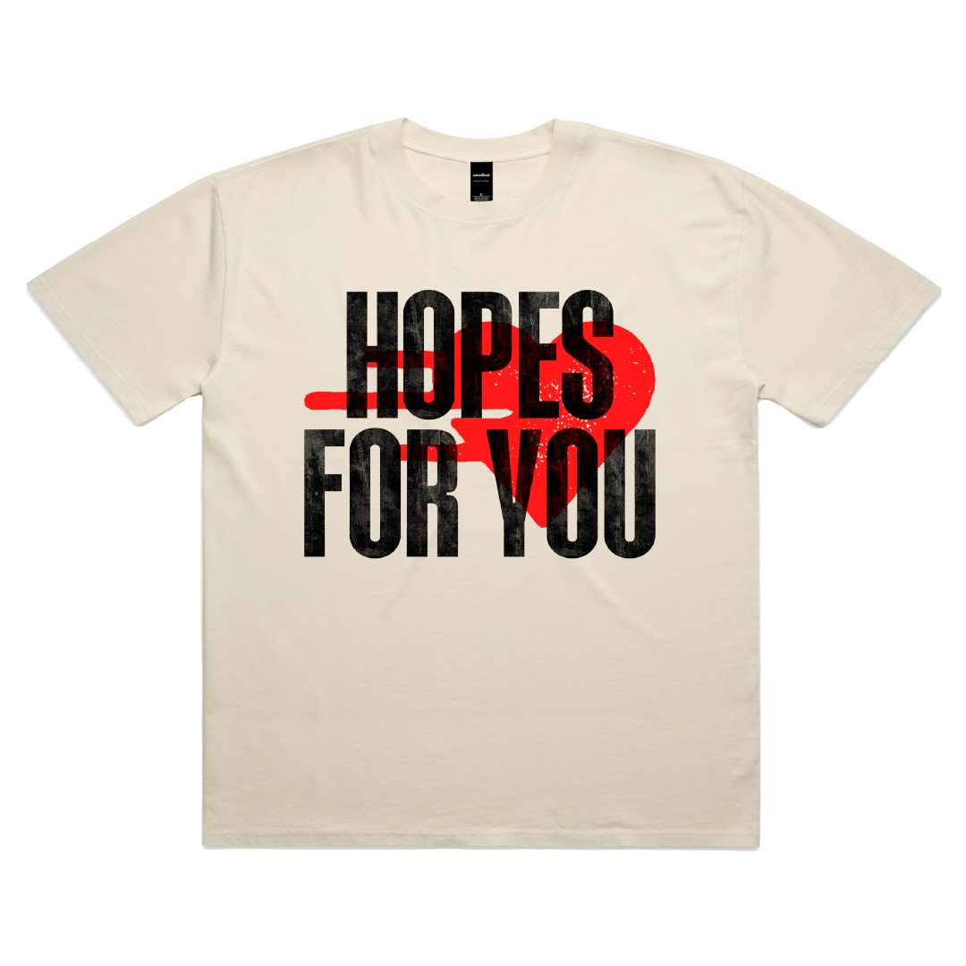 Hopes For You Tee