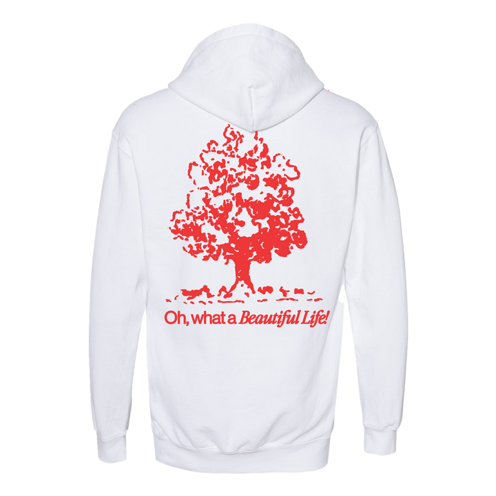 Oh, What a Beautiful Life Hoodie